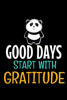 Good Days Start With Gratitude: A 52 Week Guide To Cultivate An Attitude Of Gratitude Journal : Positive Diary For Inspiration & Motivation