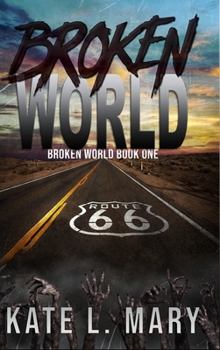 Hardcover Broken World: A Post-Apocalyptic Dystopian Novel Book