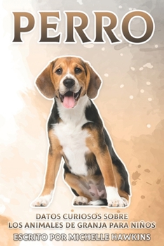 Paperback Perro: Datos curiosos sobre los animales de granja para niños #12 [Spanish] Book