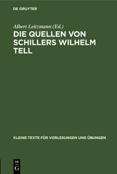 Hardcover Die Quellen Von Schillers Wilhelm Tell [German] Book