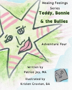 Paperback Teddy, Bonnie and the Bullies: Adventure Four Book