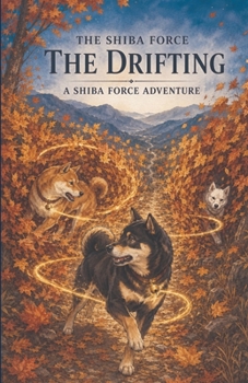 Paperback The Shiba Force: The Drifting Book