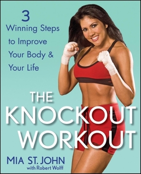 Hardcover The Knockout Workout: 3 Winning Steps to Improve Your Body and Your Life Book