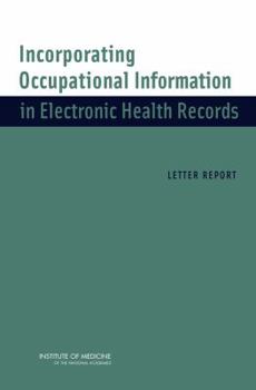 Paperback Incorporating Occupational Information in Electronic Health Records: Letter Report Book