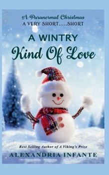 Paperback A Wintry Kind of Love: A Very Short ...Short Book