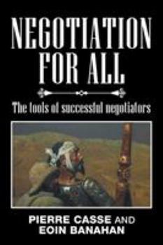 Paperback Negotiation for All: The tools of successful negotiators Book