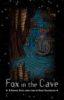 Paperback Fox in the Cave : A Strange Space Short Story Book