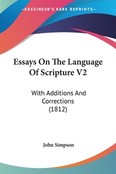 Paperback Essays On The Language Of Scripture V2: With Additions And Corrections (1812) Book