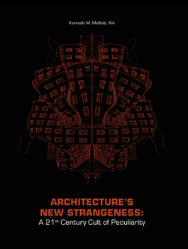 Paperback Architecture's New Strangeness: A 21st Century Cult of Peculiarity Book