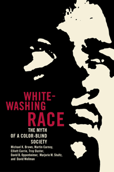 Paperback Whitewashing Race: The Myth of a Color-Blind Society Book