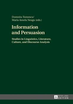 Hardcover Information and Persuasion: Studies in Linguistics, Literature, Culture, and Discourse Analysis Book
