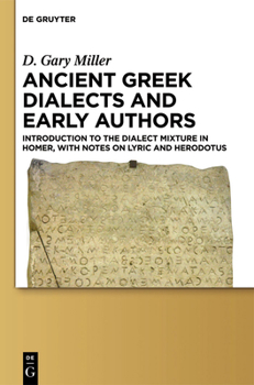 Hardcover Ancient Greek Dialects and Early Authors Book
