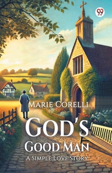 God's Good Man A Simple Love Story