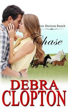 Chase - Book #3 of the New Horizon Ranch: Mule Hollow
