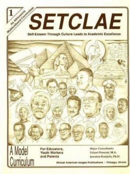 SETCLAE, First Grade: Self-Esteem Through Culture Leads to Academic Excellence - Book #1 of the SETCLAE: Self-Esteem Through Culture Leads to Academic Excellence