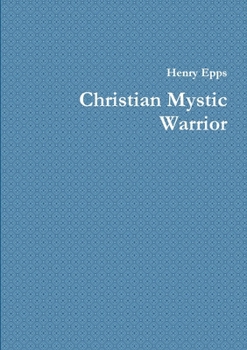 Christian Mystic Warrior
