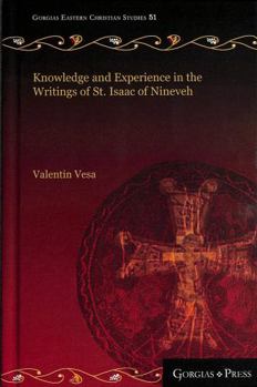 Hardcover Knowledge and Experience in the Writings of St. Isaac of Nineveh Book