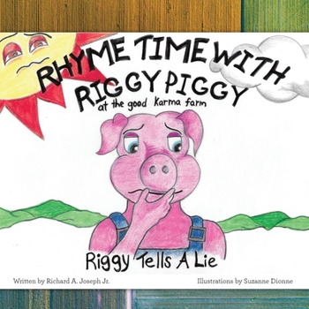 Paperback Rhyme Time with Riggy Piggy: Riggy Tells a Lie Book