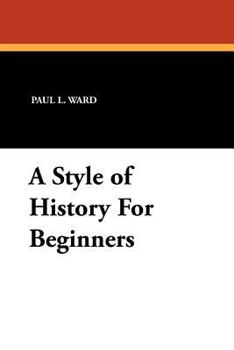 Paperback A Style of History for Beginners Book