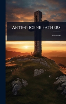 Hardcover Ante-Nicene Fathers Book