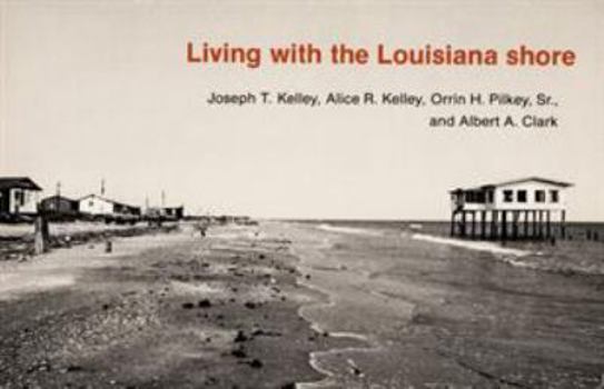 Paperback Living with the Louisiana Shore Book