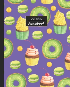 Paperback Dot Grid Notebook: Dotted Grid Notebook/Journal - Green Sweets Doughnuts Cupcakes Macaroons - 100 Pages - 7.5" x 9.25" - Children Kids Gi Book