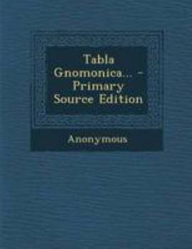 Paperback Tabla Gnomonica... - Primary Source Edition [Spanish] Book