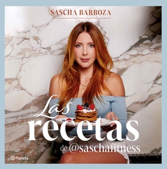 Paperback Las Recetas de @Saschafitness (Nueva Edición 10 Aniversario) / @Saschafitness' Recipes (New 10th Anniversary Edition) [Spanish] Book