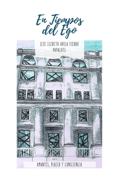Paperback En Tiempos del Ego [Spanish] Book