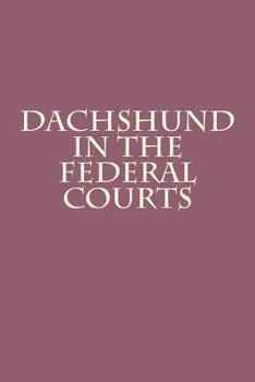 Paperback Dachshund in the Federal Courts Book