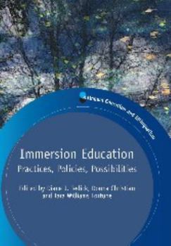 Paperback Immersion Education: Practices, Policies, Possibilities Book