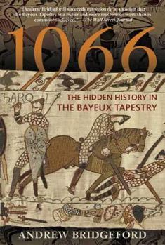 Paperback 1066: The Hidden History in the Bayeux Tapestry Book