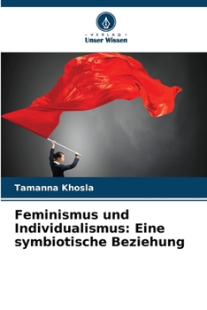 Paperback Feminismus und Individualismus: Eine symbiotische Beziehung [German] Book