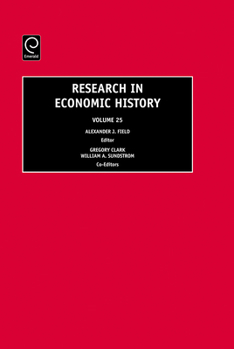 Hardcover Research in Economic History, Volume 25 Book