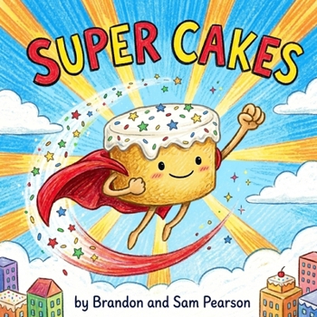 Paperback Super Cakes!: It's a sweet adventure you won't forget! Book