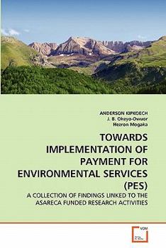 Paperback Towards Implementation of Payment for Environmental Services (Pes) Book