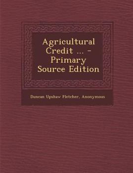 Paperback Agricultural Credit ... [Miscellaneous] Book