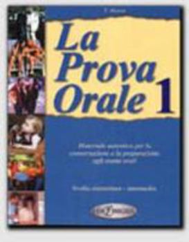 Paperback La Prova Orale: Prova Orale 1 (Italian Edition) [Italian] Book