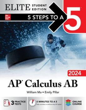 Paperback 5 Steps to a 5: AP Calculus AB 2024 Elite Student Edition Book
