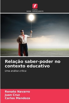 Paperback Relação saber-poder no contexto educativo [Portuguese] Book