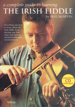 Paperback A Complete Guide to Learning the Irish Fiddle: Book Only Book