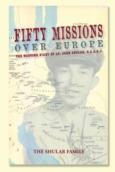 Paperback Fifty Missions Over Europe Book