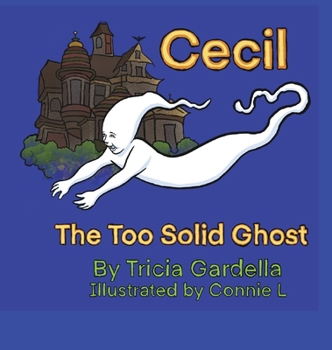 Hardcover Cecil the Too Solid Ghost Book