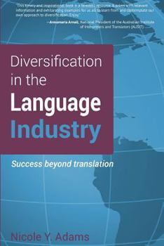 Paperback Diversification in the Language Industry: Success beyond translation Book