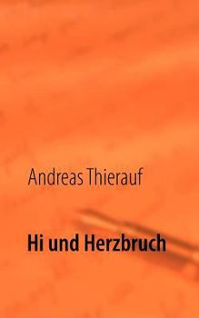 Paperback Hi und Herzbruch [German] Book