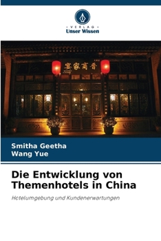Die Entwicklung von Themenhotels in China