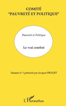 Paperback Pauvreté et politique: Le vrai combat [French] Book