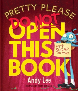 Hardcover Pretty Please Do Not Open This Book