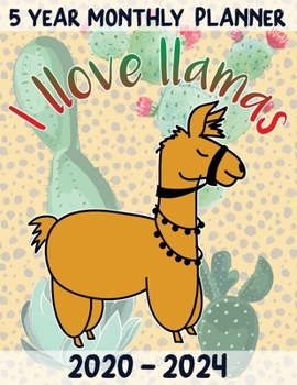 Paperback 5 Year Monthly Planner 2020-2024 - I llove llamas: Large & Simple Daily Organizer Book