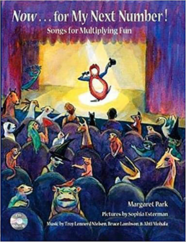 Hardcover Now for My Next Number!: Songs for Multiplying Fun [With CD] Book